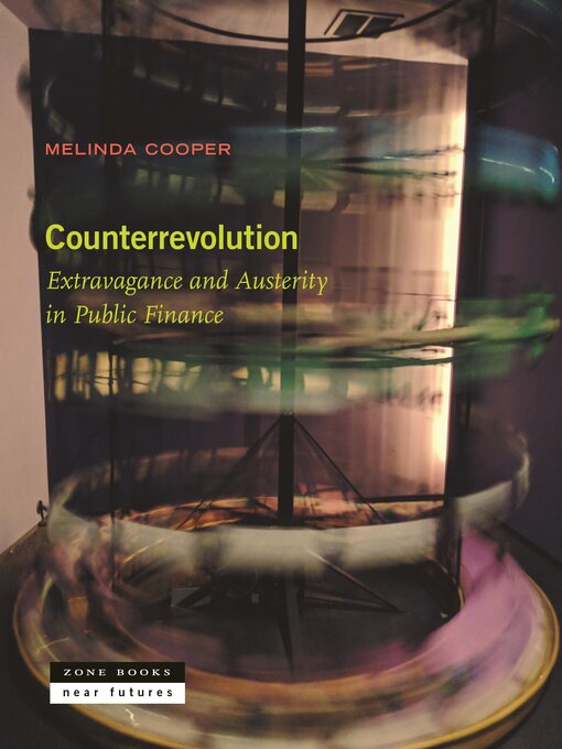 Title details for Counterrevolution by Melinda Cooper - Available